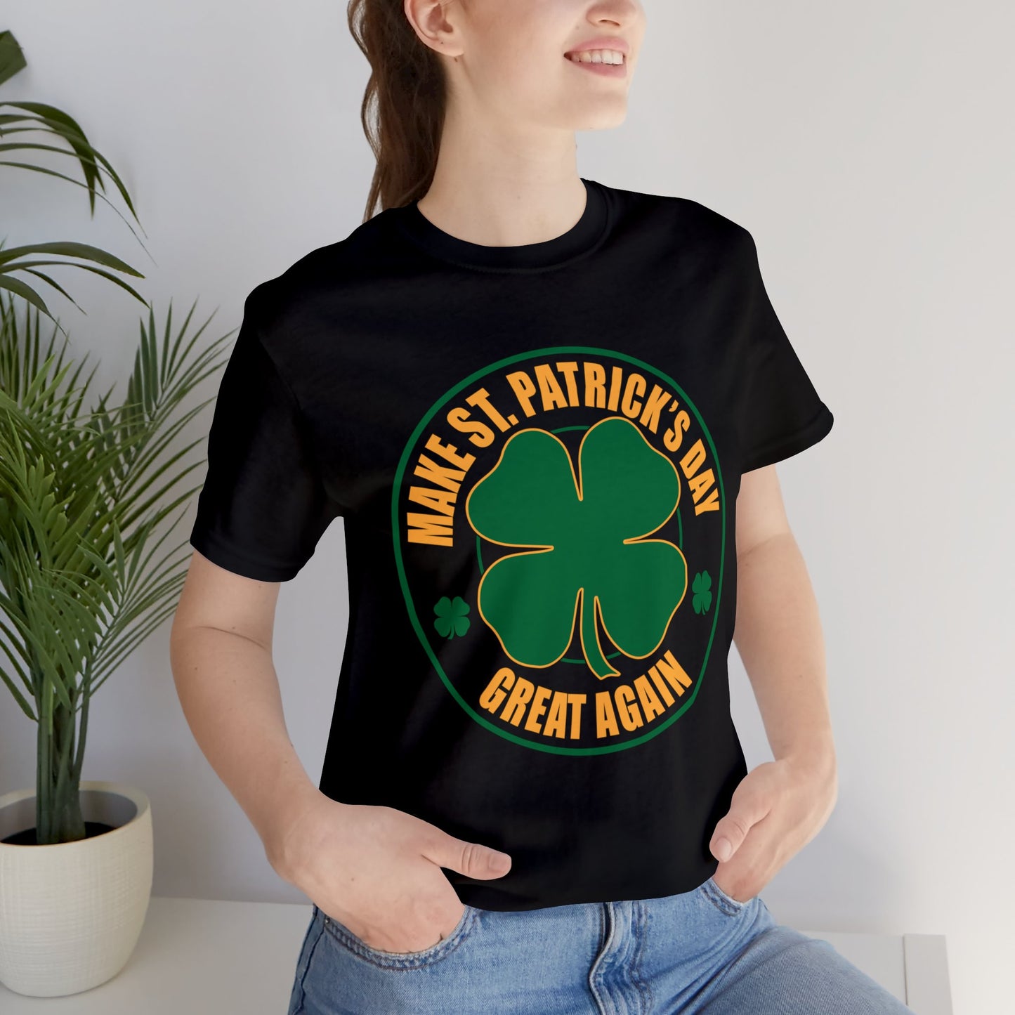 Make St. Patrick's Day Great Again Unisex Short Sleeve Tee