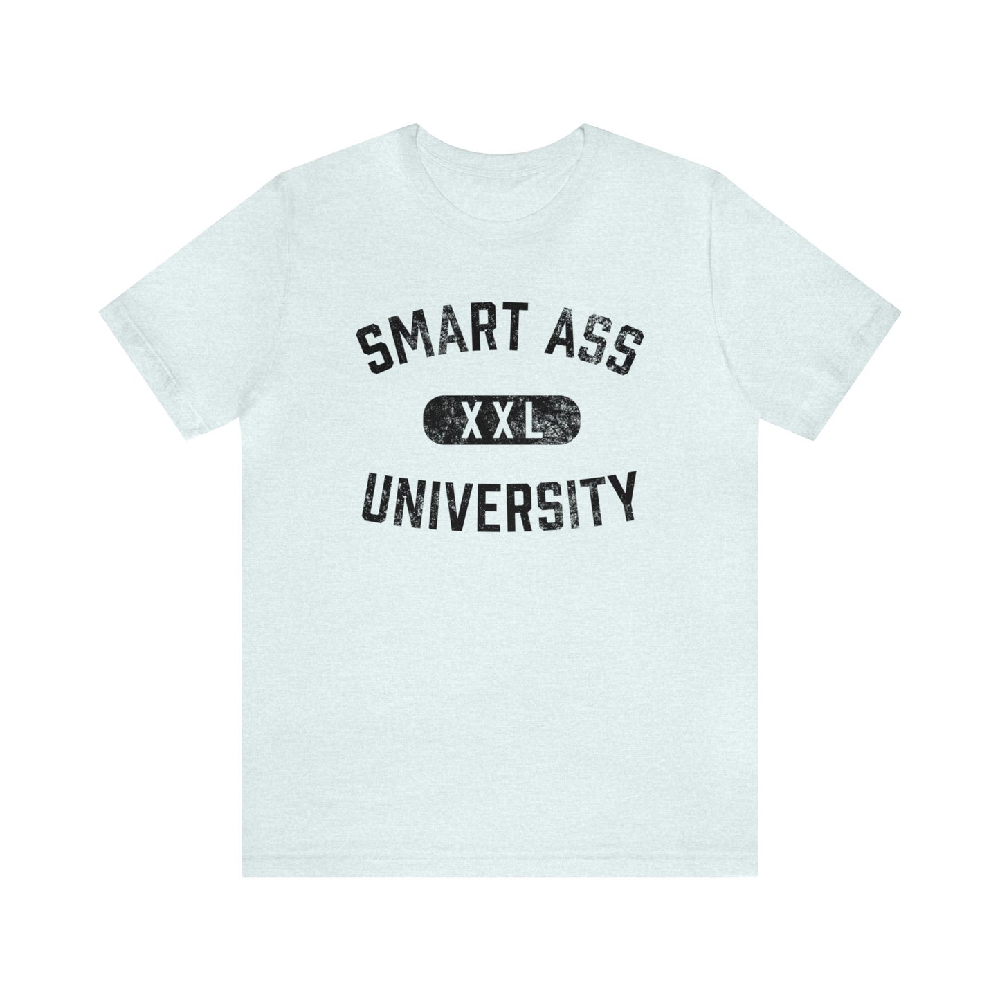 Smart Ass University Short Sleeve Tee