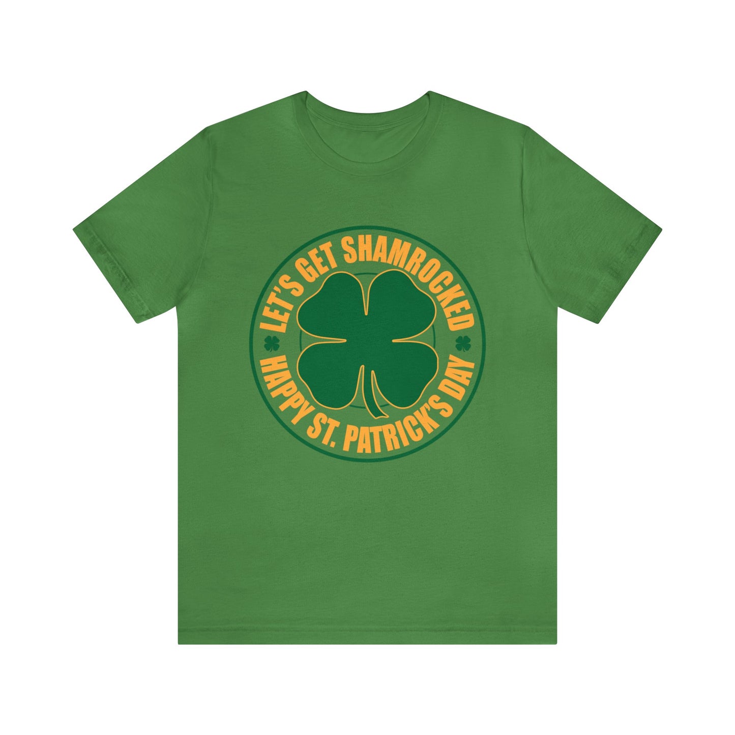 Let's Get Shamrocked Unisex Short Sleeve Tee