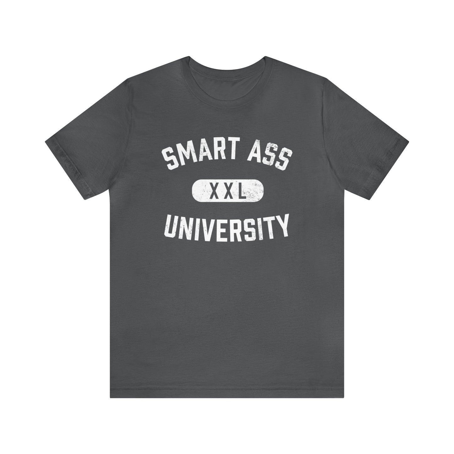 Smart Ass University Short Sleeve Tee