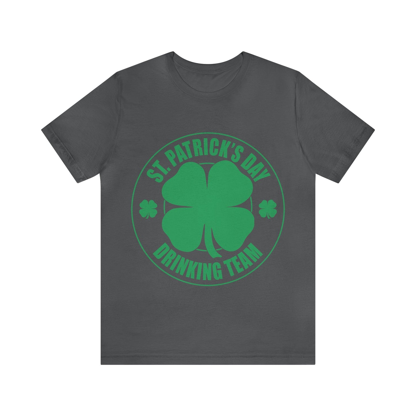 St Patrick's Day Drinking Team Unisex Jersey Short Sleeve Tee