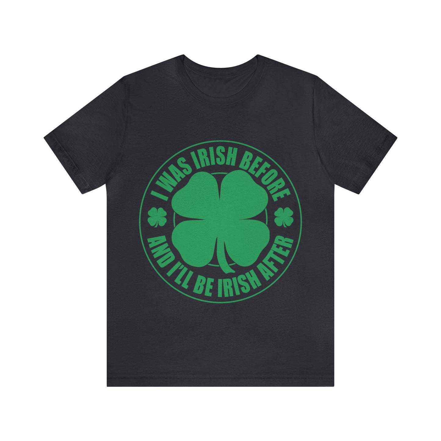 Irish Before/After Unisex Short Sleeve Tee