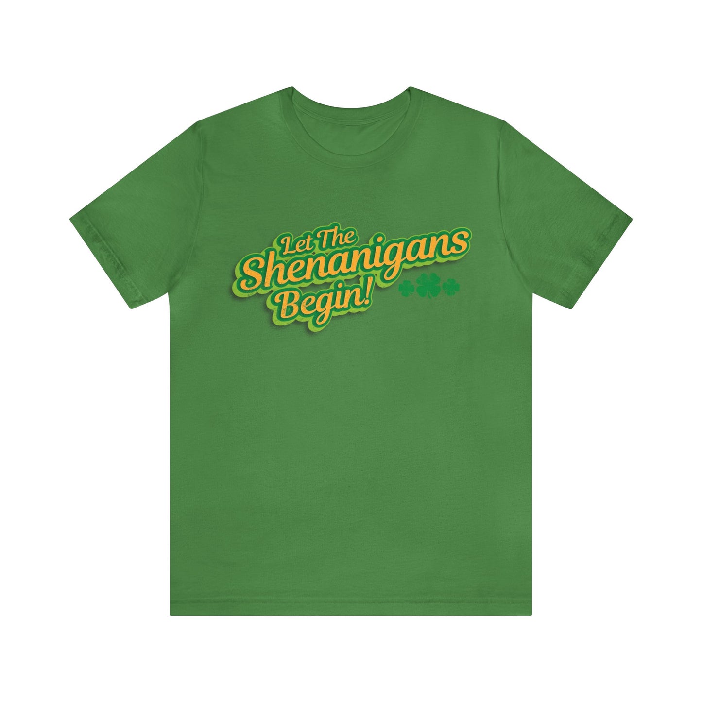 Let The Shenanigans Begin! Unisex Short Sleeve Tee