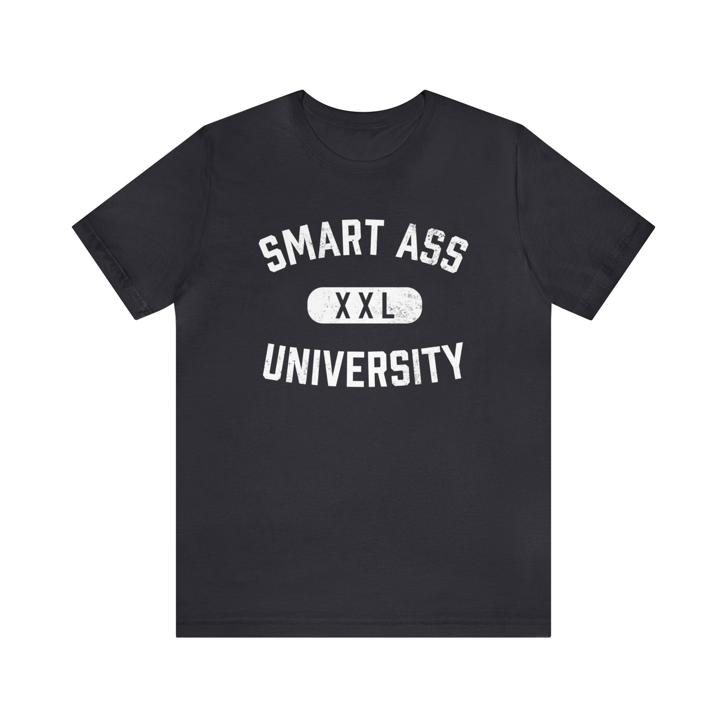 Smart Ass University Short Sleeve Tee