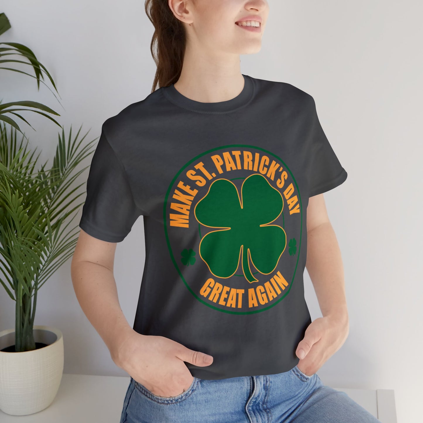 Make St. Patrick's Day Great Again Unisex Short Sleeve Tee